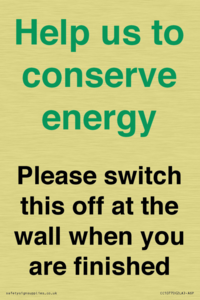 Help us to conserve energy - Please switch this off at the wall when you are finished